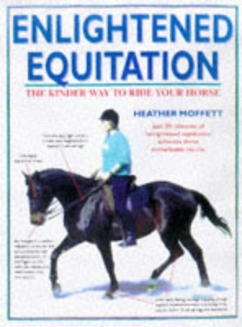 Enlightened equitation riding - enlightened, equitation: