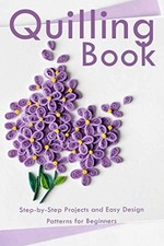 Quilling Book: Step-by-Step