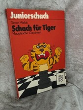 Schach für Tiger: Hauptsache