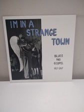 I'm In A Strange Town Blues and Gospel 1927-1967 LP Vinyl Record US 2015 VG+