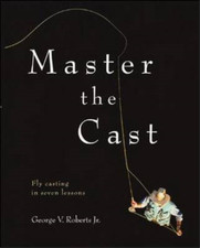 Master the cast fly casting - master,