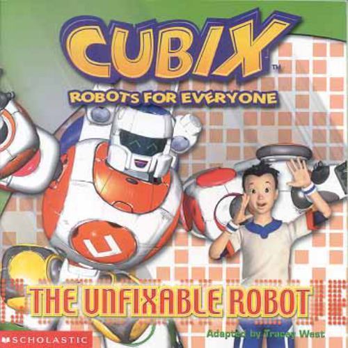 The unfixable robot - robot, (cubix