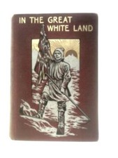 In the Great White Land: Tale