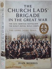 CHURCH LADS' BRIGADE IN THE GREAT WAR, 16th (Service) Churchmen’s Battalion WW1