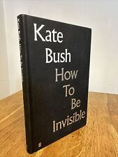 How To Be Invisible: Lyrics by Kate Bush SIGNED 2019 UK 1st/1st HB Faber & Faber