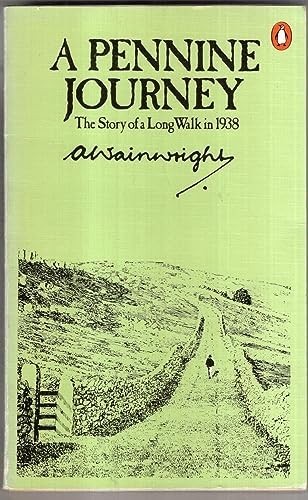 Pennine journey the story - pennine, journey:
