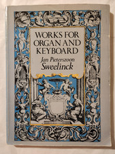 SWEELINCK - WORKS FOR ORGAN & KEYBOARD - DOVER PUBLICATIONS - ORGAN MUSIC FREEPO