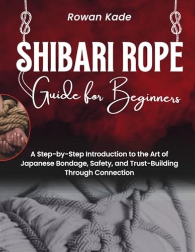 Shibari rope guide for - shibari,
