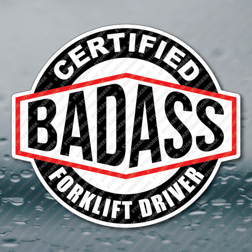 Certified bad ass forklift - certified,