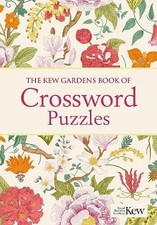 The Kew Gardens Book of Crossword Puzzles: Over 200 Puzzles... - Saunders, Eric