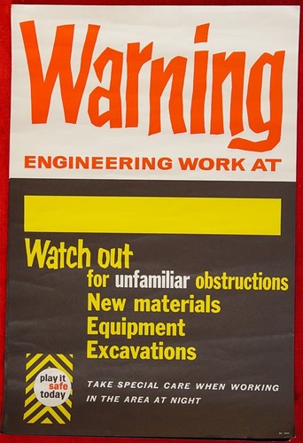 Warning engineering works - warning,