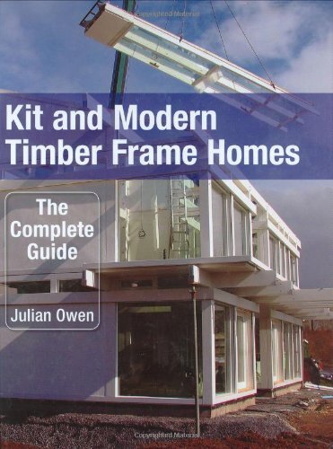 Kit and modern timber frame - and,