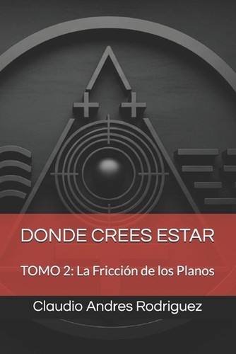 Donde crees estar tomo la - tomo, 2:
