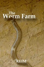 The Worm Farm, Keim, Peter Randolph