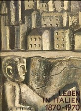 Leben in Italien - 1870-1970