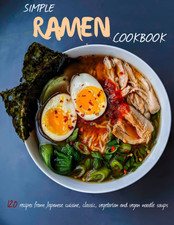 Simple Ramen Cookbook: 120