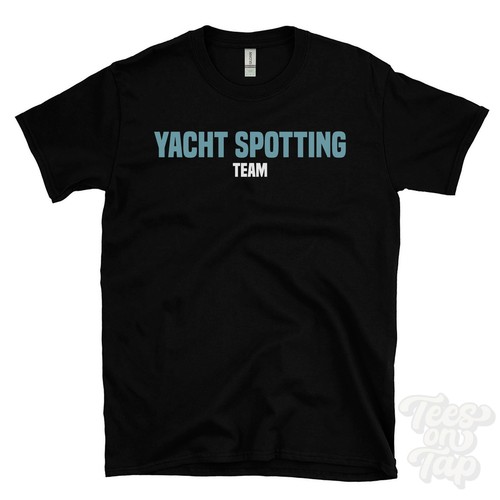 Yacht spotting team shirt - yacht, t-shirt
