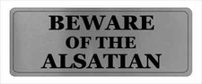 Beware Of The Alsatian