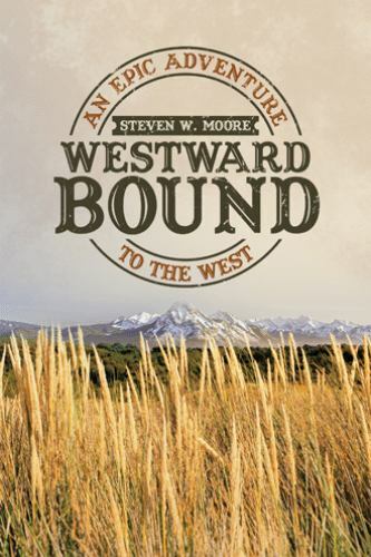 Westward bound an epic - :,