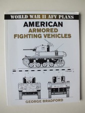 American Armored Fighting Vehicles (World War 2 AFV Plans)