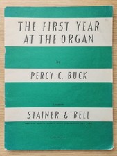 THE FIRST YEAR AT THE ORGAN -