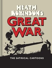 Heath robinson great war - robinson?s,