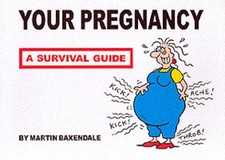 Your Pregnancy - A Survival Guide (Paperback) - FREE Shipping