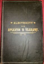 Electricity, in the application of Telegraphy 1892 Telegraph Morse code CW QRP