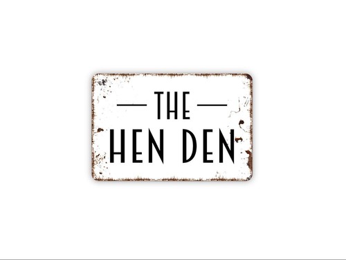 The hen den sign farm - hen, |