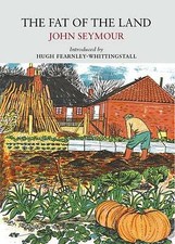 The Fat of the Land by John Seymour (Paperback, 2017)