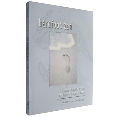 Barefoot zen the shaolin - barefoot, zen: