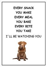 Chesapeake Bay Retriever  I’ll  Be Watching You sign, Chesapeake Bay Retriever