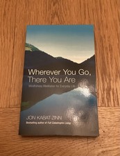 Wherever You Go There You Are