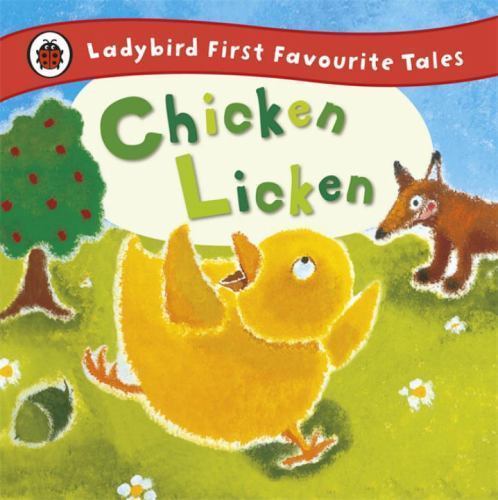 Chicken licken first - licken, (first