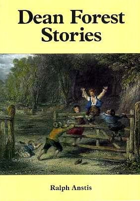 Dean forest stories anstis - forest,
