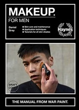 Makeup for men: The manual from War Paint. (Concise series) - Gray, Daniel