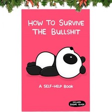 HOW TO SURVIVE THE BULLSHIT