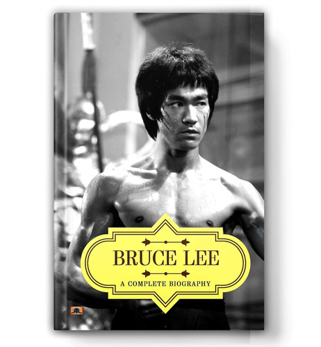 Bruce lee complete biography - bruce,
