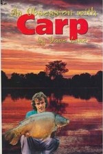 An Obsession With Carp by Dave Lane  1998, 1st Edition, Signed Hardback in VGC