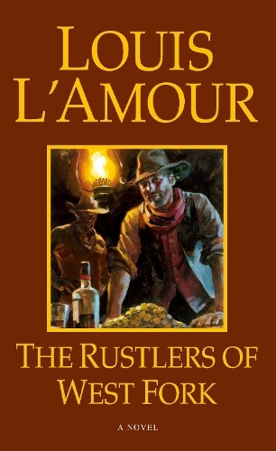 The rustlers west fork - the, of
