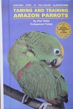 Taming and Training Amazon Parrots by Teitler, Risa Paperback Book The Cheap