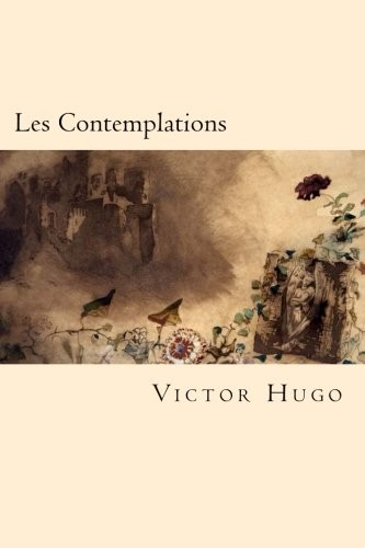 Les contemplations french - contemplations, (french