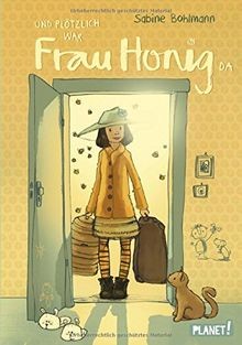 Frau honig und plötzlich - honig:,