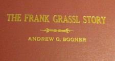 The Frank Grassl Story, By