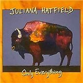 Juliana hatfield only - juliana, :