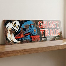 Ghost Train Sign Dare You Ride