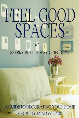 Feel good spaces guide to - guide,