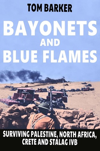 Bayonets and blue - and, flames