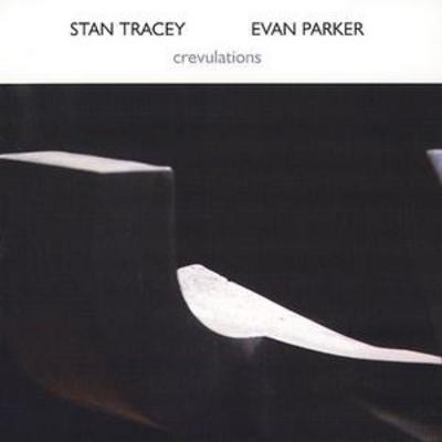 Stan tracey crevulations - stan, tracey: