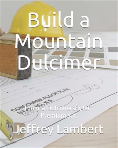 Build mountain dulcimer - a,